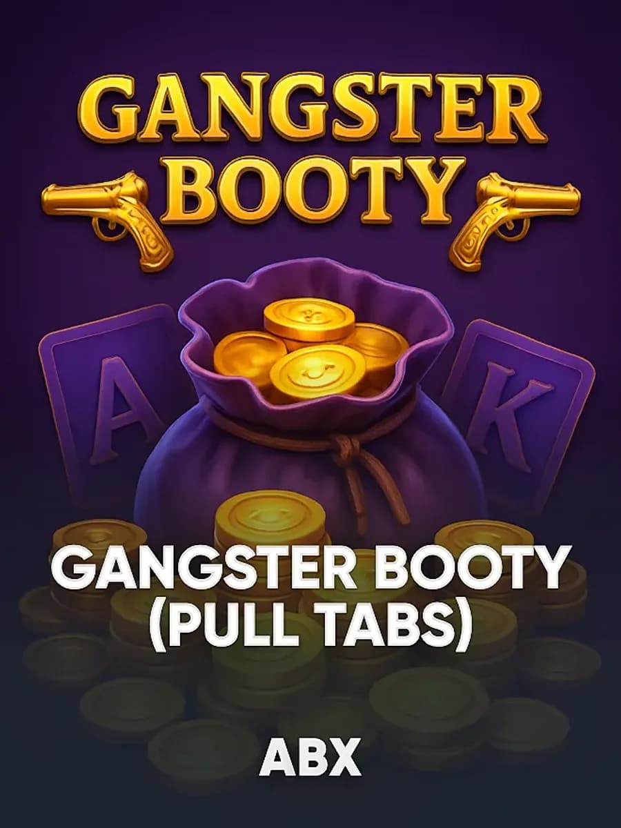 Gangster Booty (Pull Tabs)