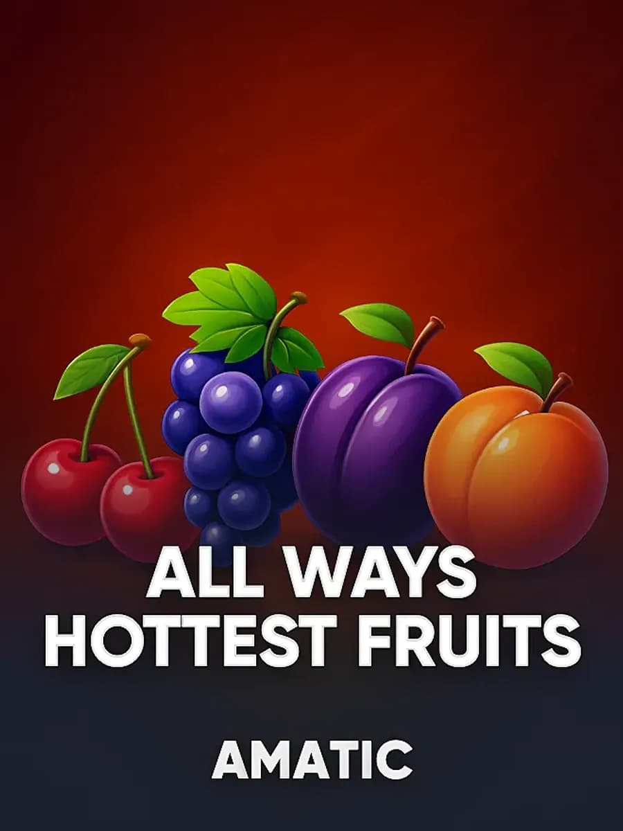 All Ways Hottest Fruits