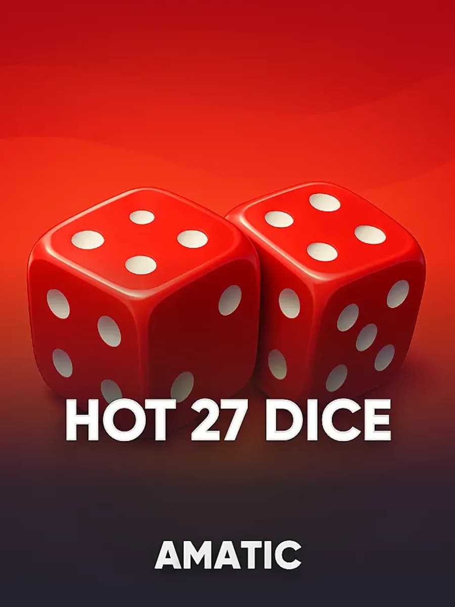 Hot 27 Dice
