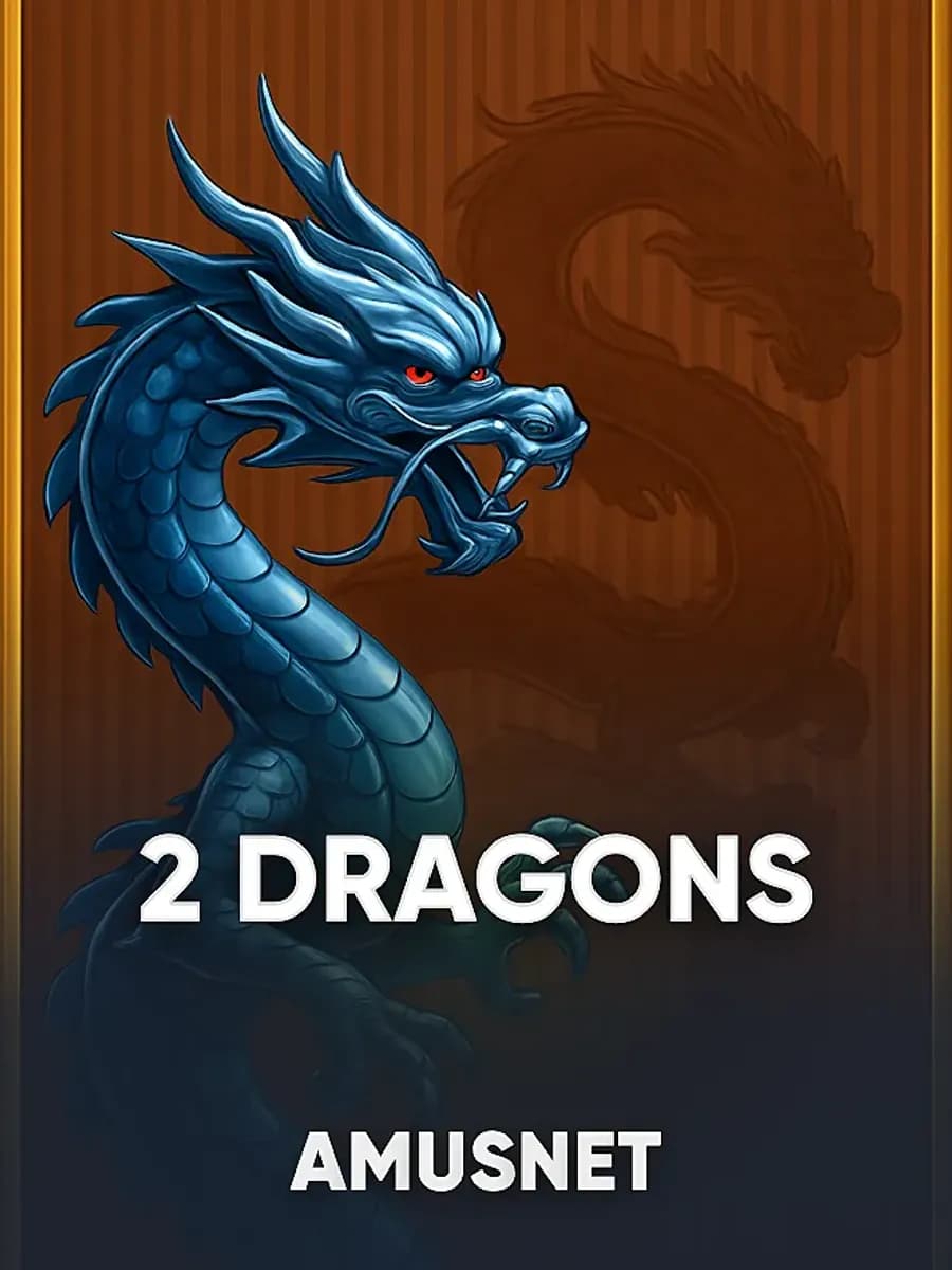 2 Dragons