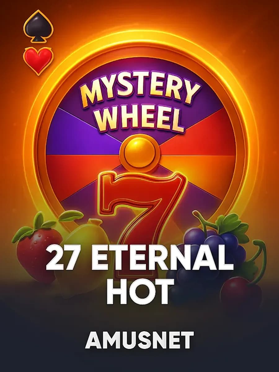27 Eternal Hot