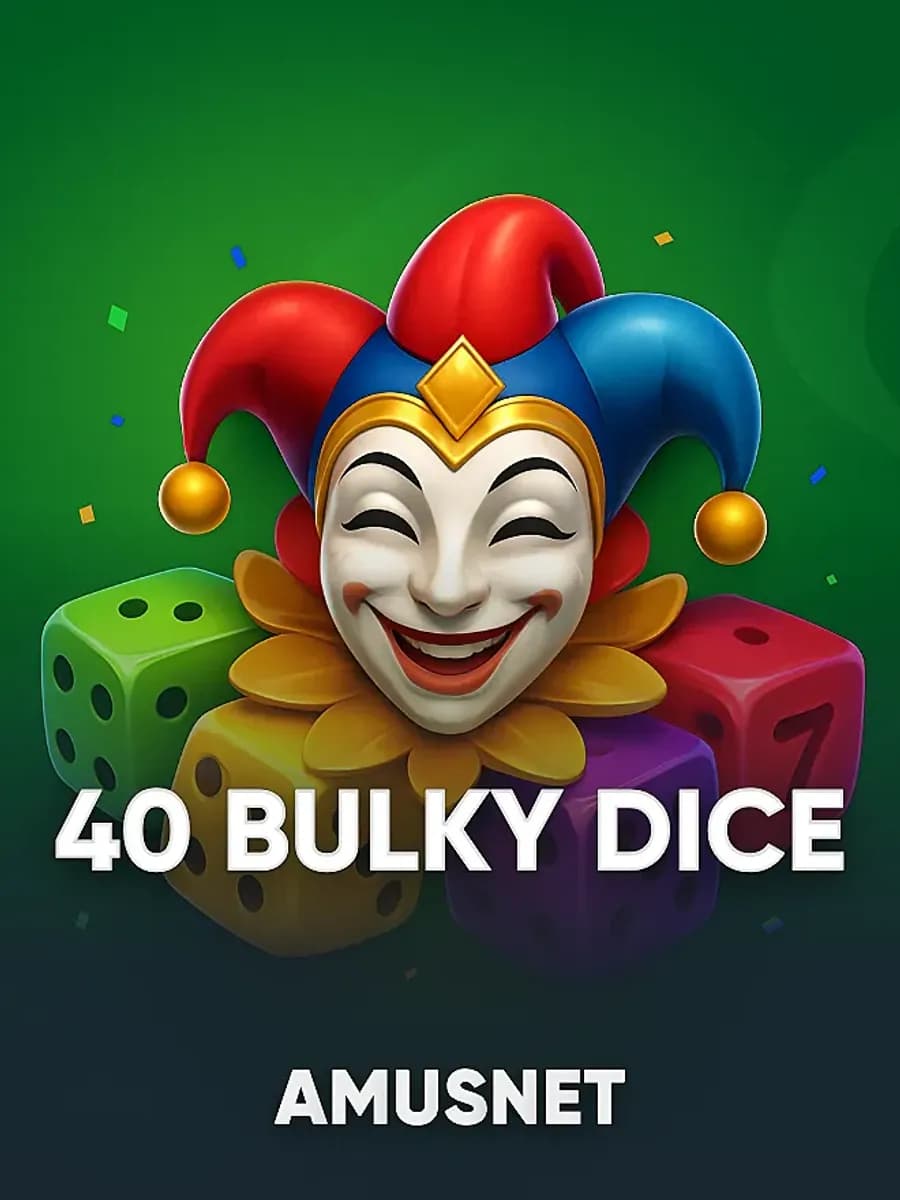 40 Bulky Dice