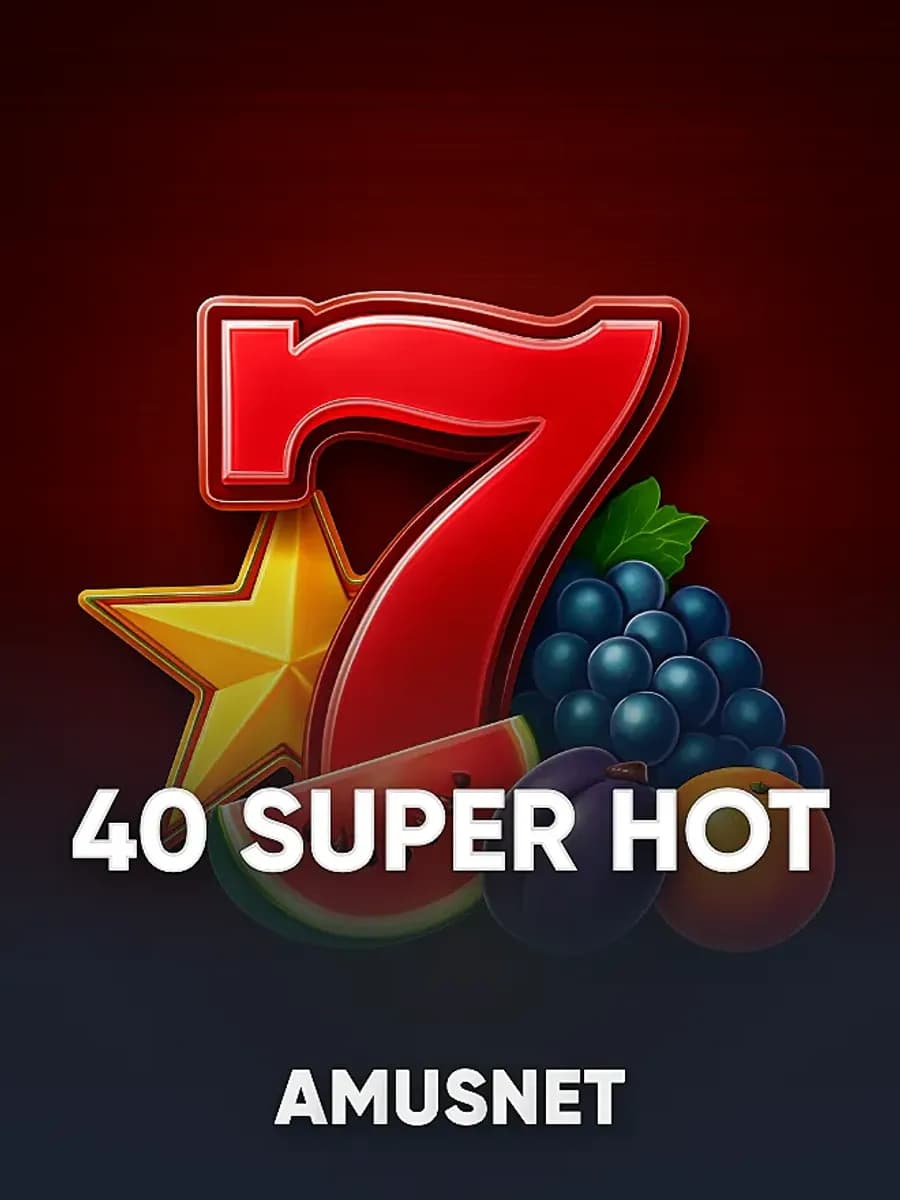 40 Super Hot