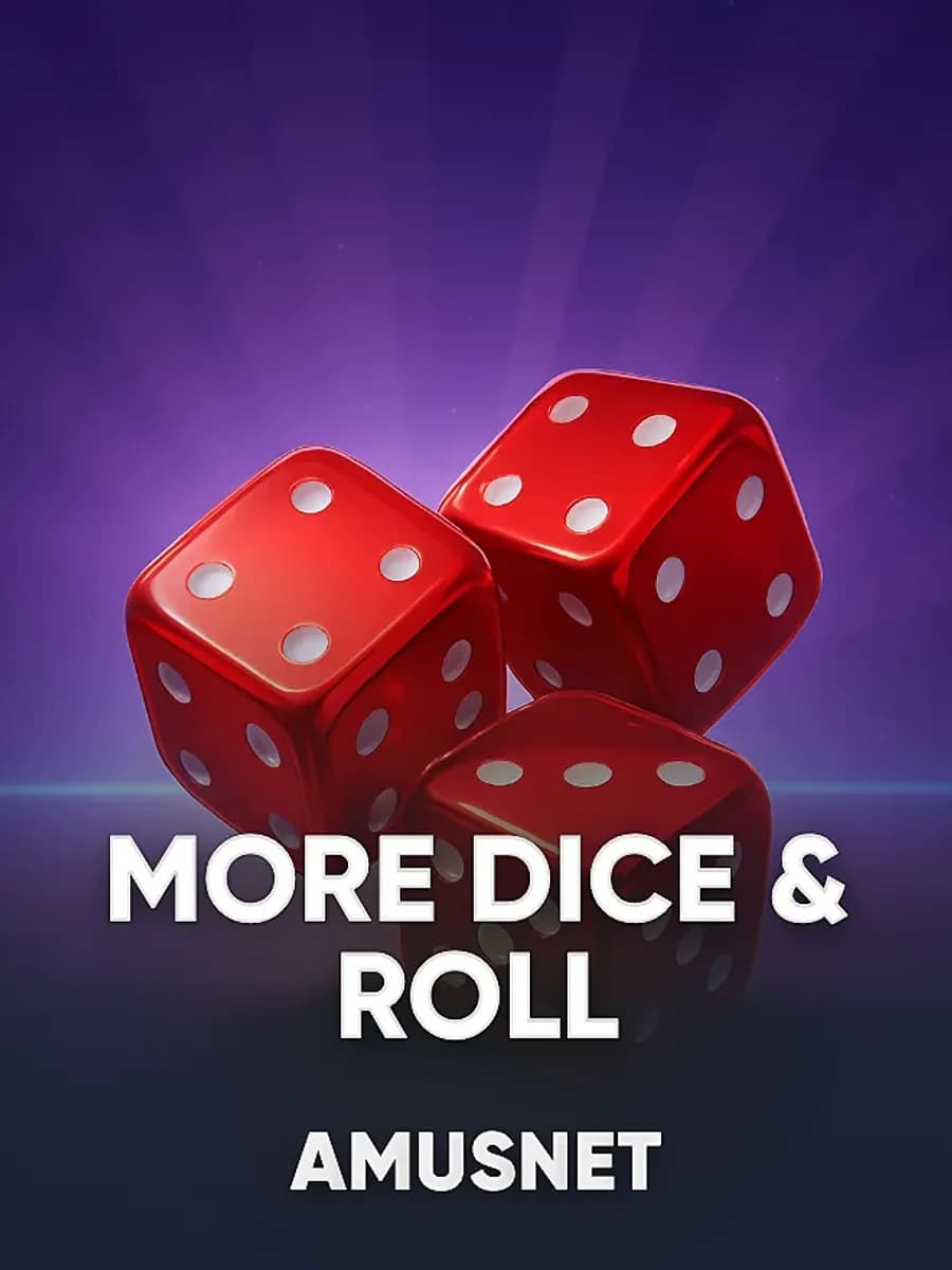 More Dice & Roll