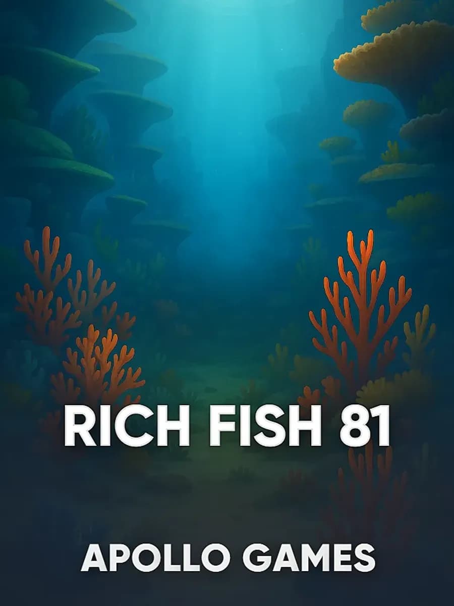 Rich Fish 81