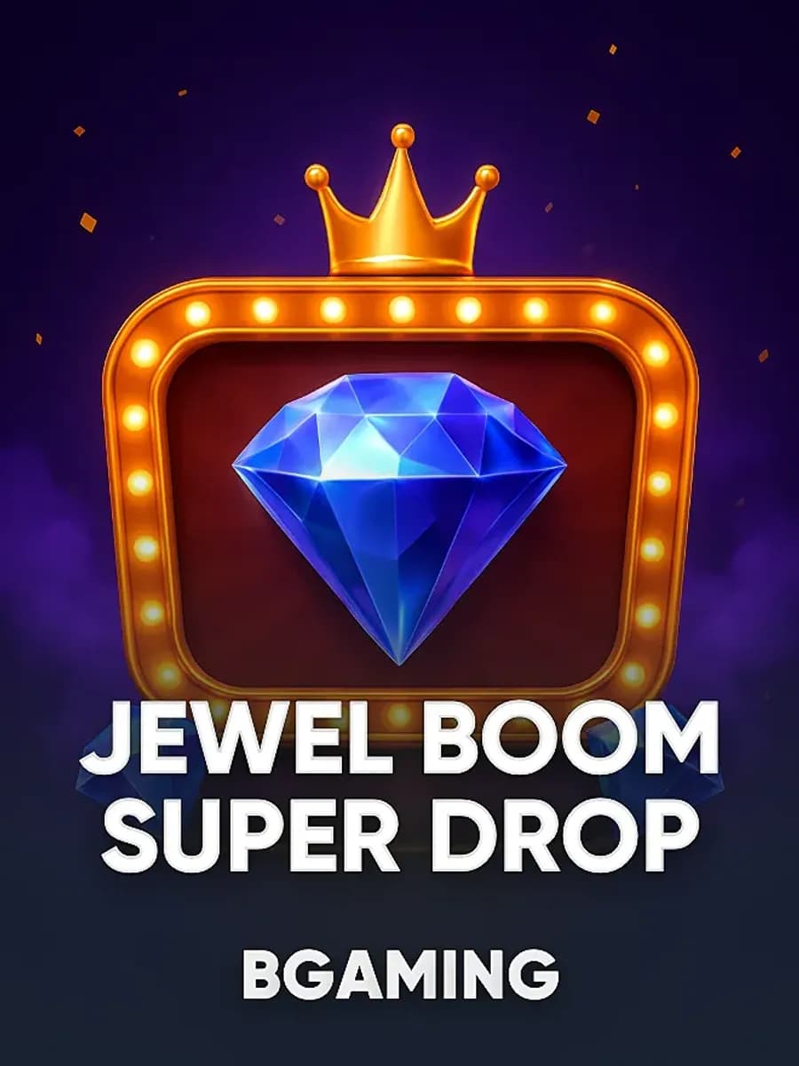Jewel Boom Super Drop