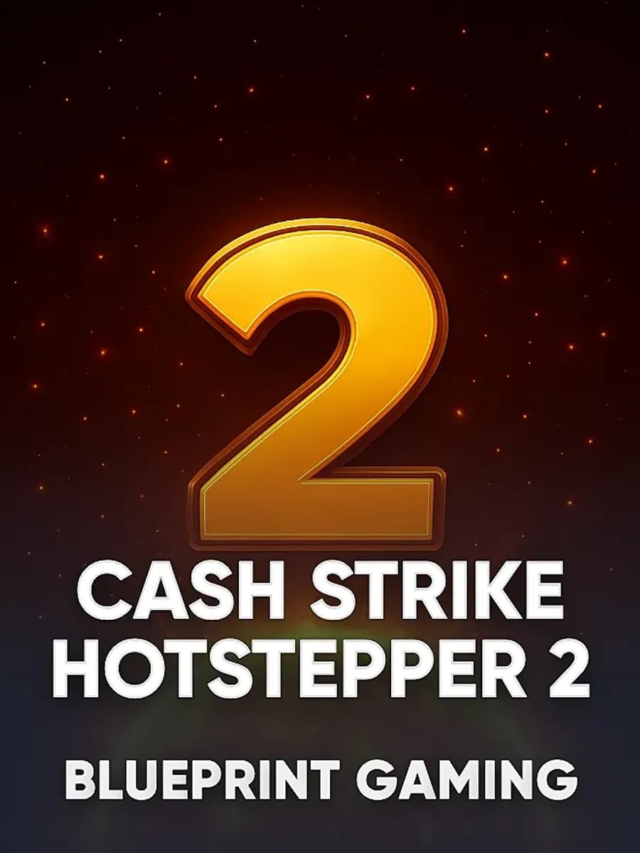 Cash Strike Hotstepper 2