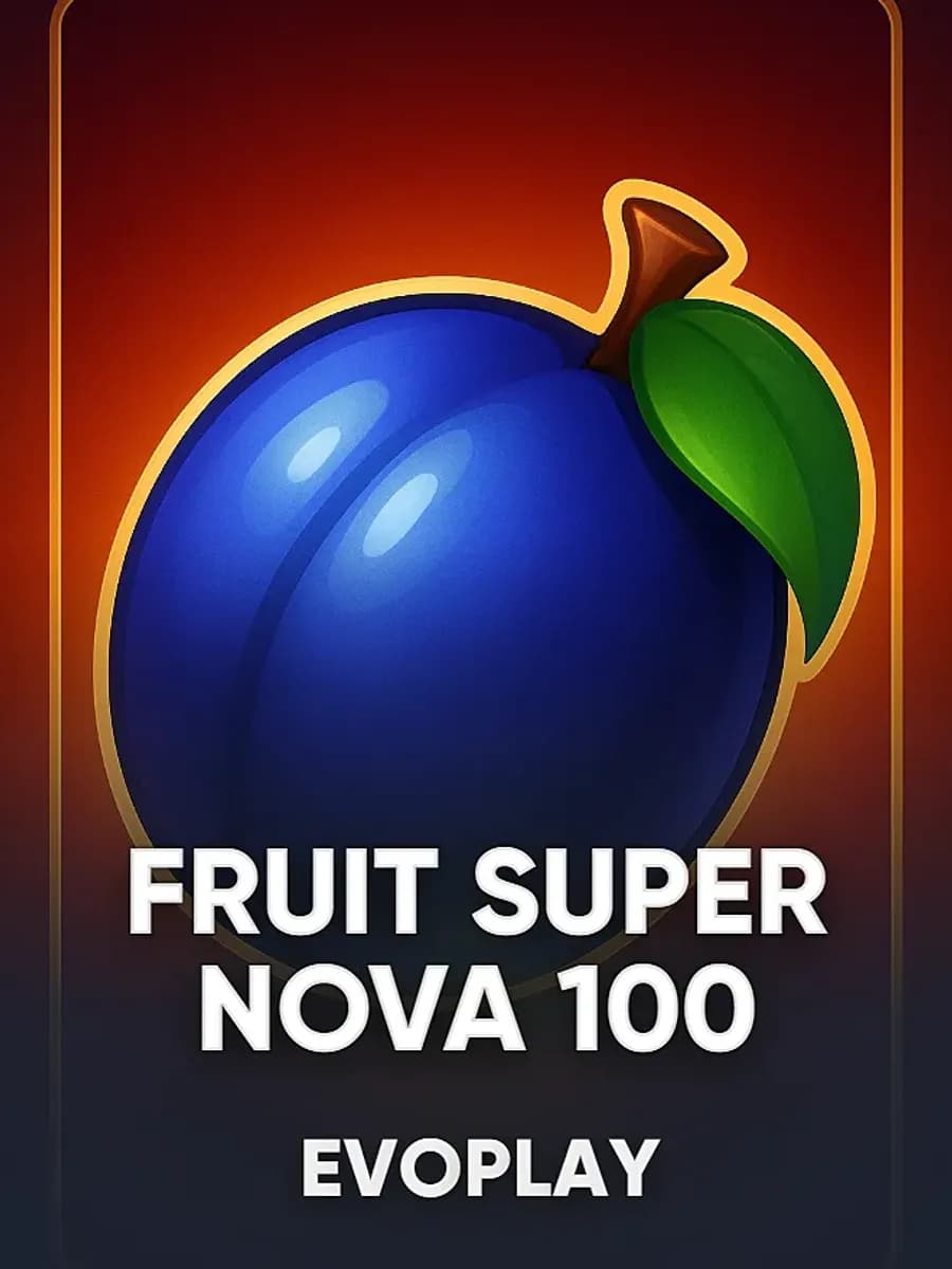 Fruit Super Nova 100