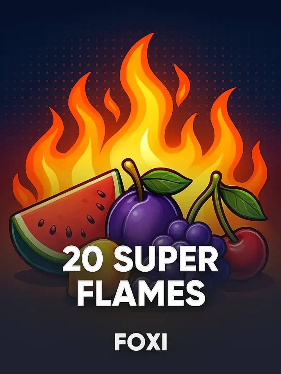 20 Super Flames