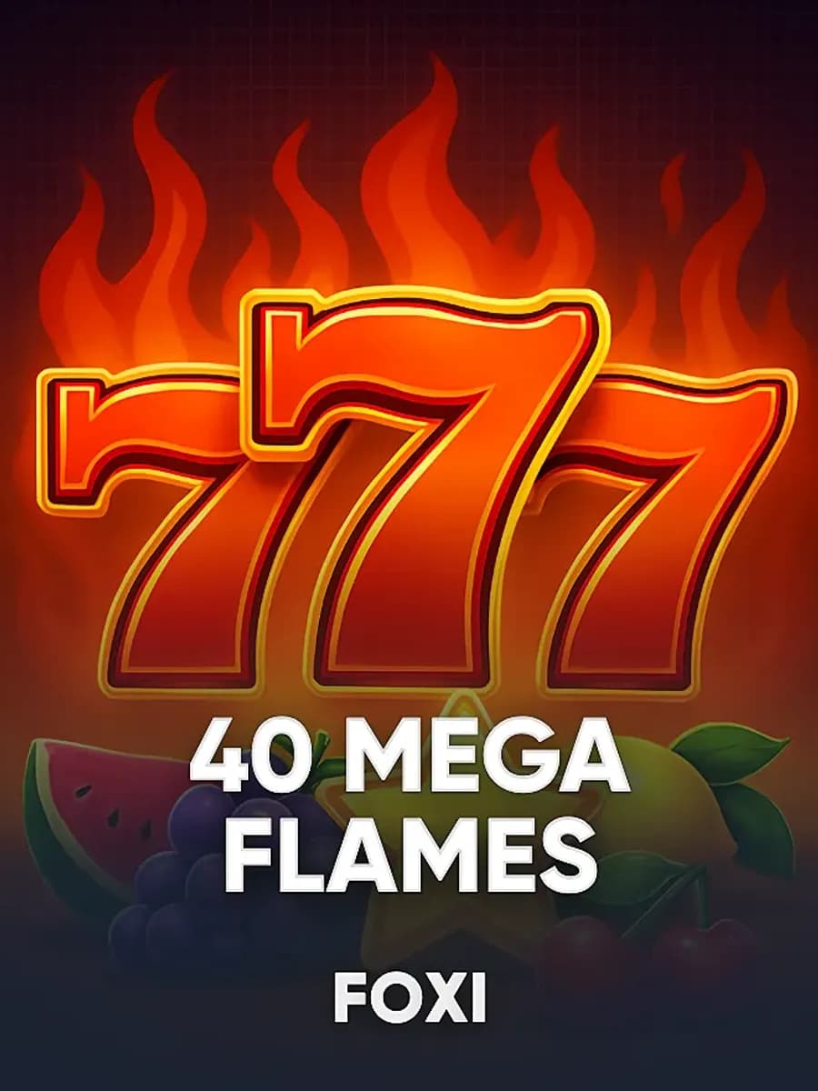40 Mega Flames