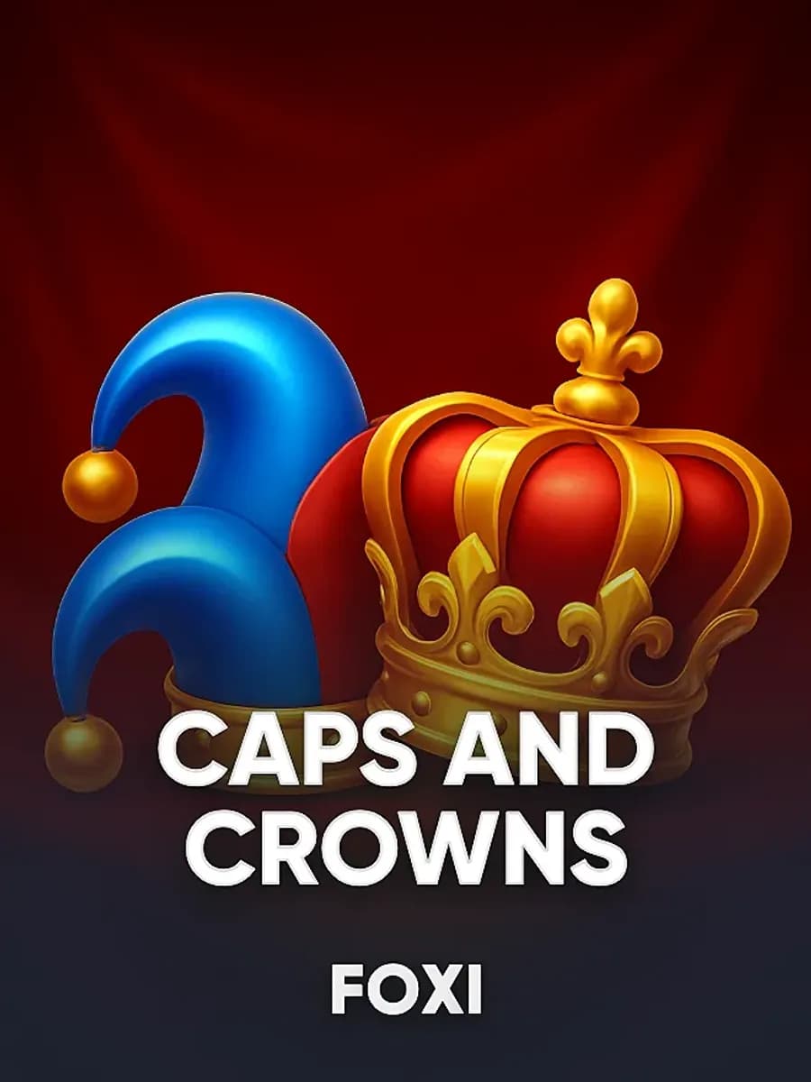 Caps and Crowns
