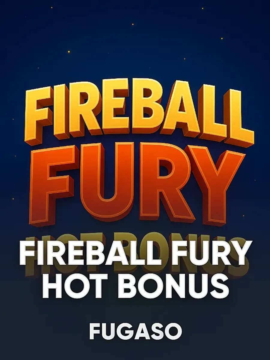Fireball Fury Hot Bonus