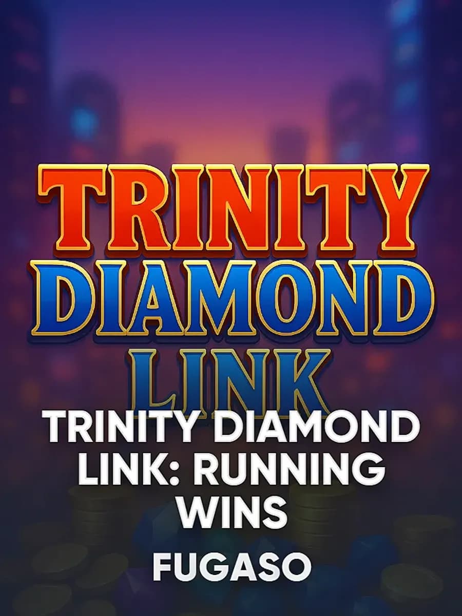 TRINITY DIAMOND LINK: RUNNING WINS