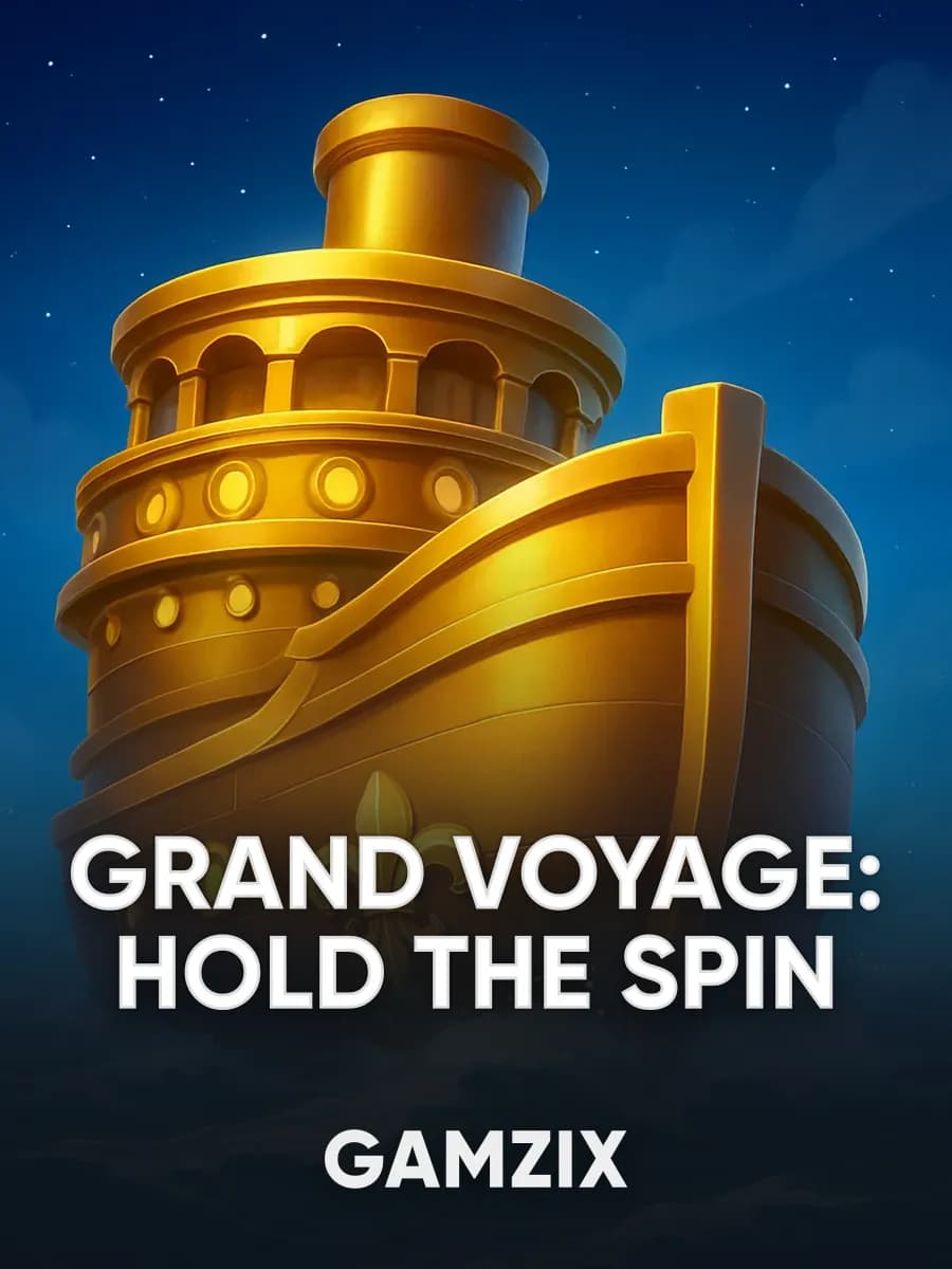 Grand Voyage: Hold the Spin