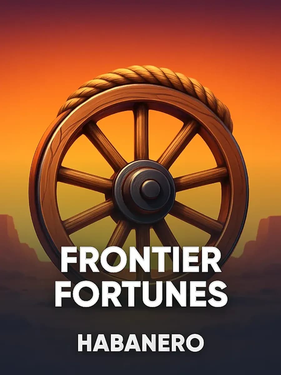 Frontier Fortunes