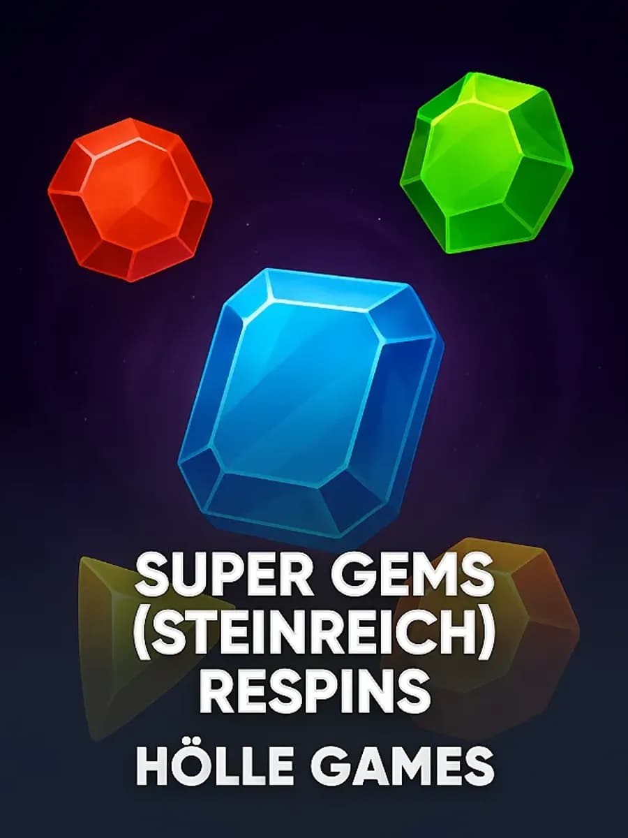 Super Gems (Steinreich) Respins