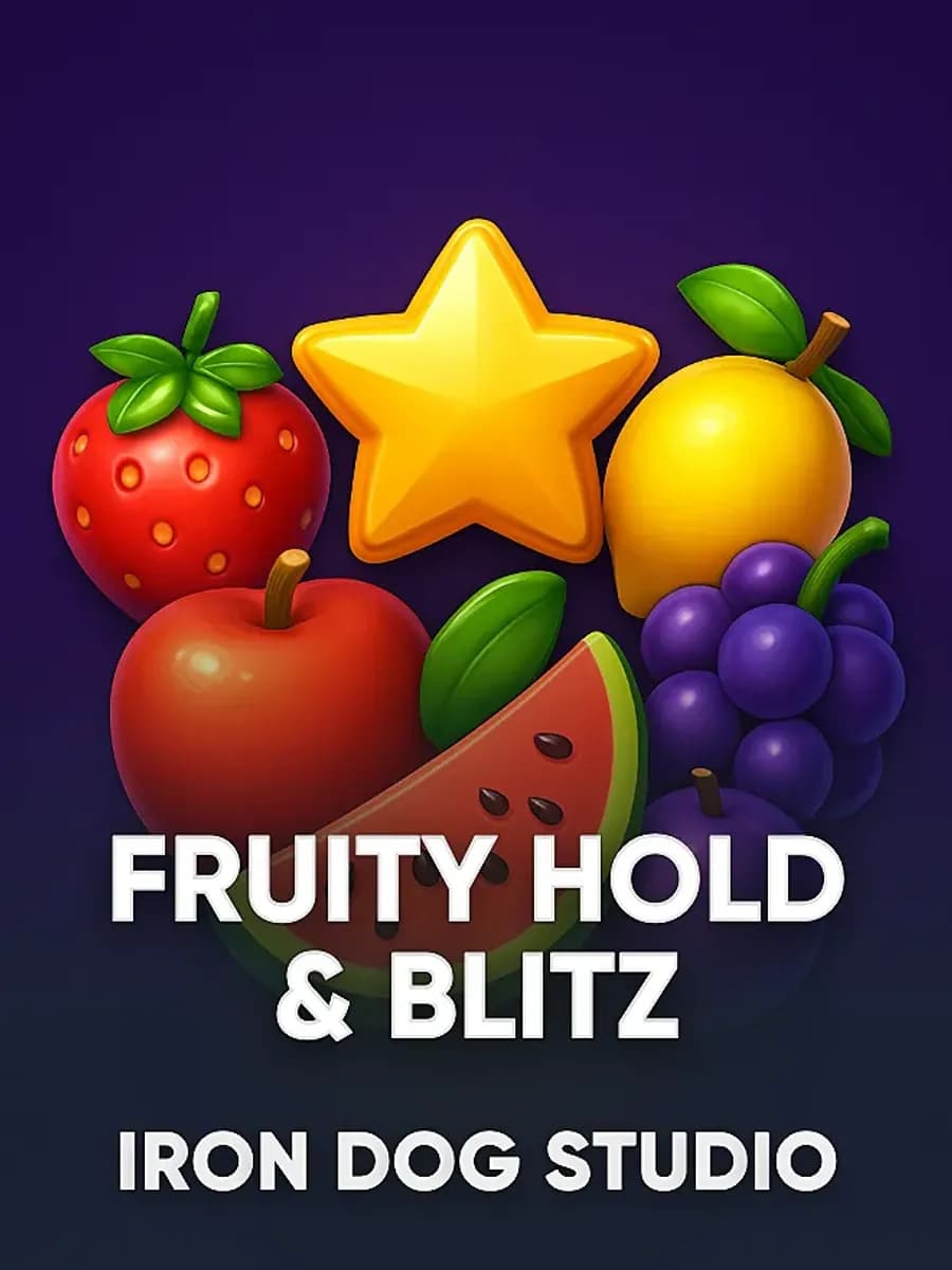Fruity Hold & Blitz