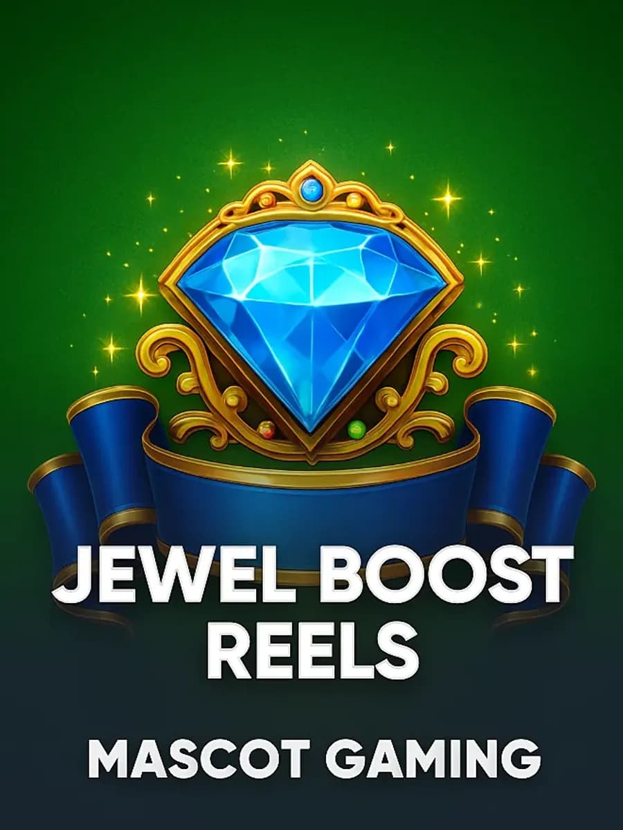 Jewel Boost Reels