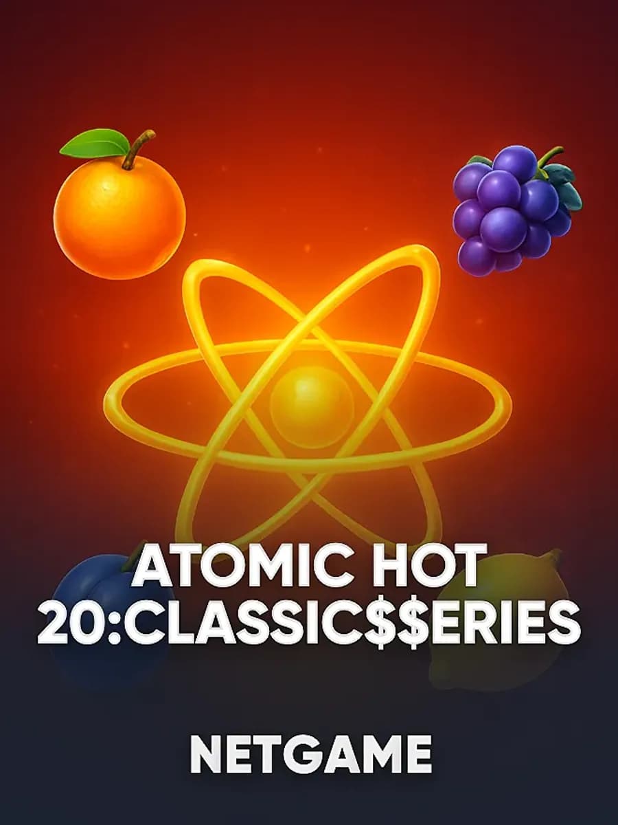 Atomic Hot 20:Classic$$erieS