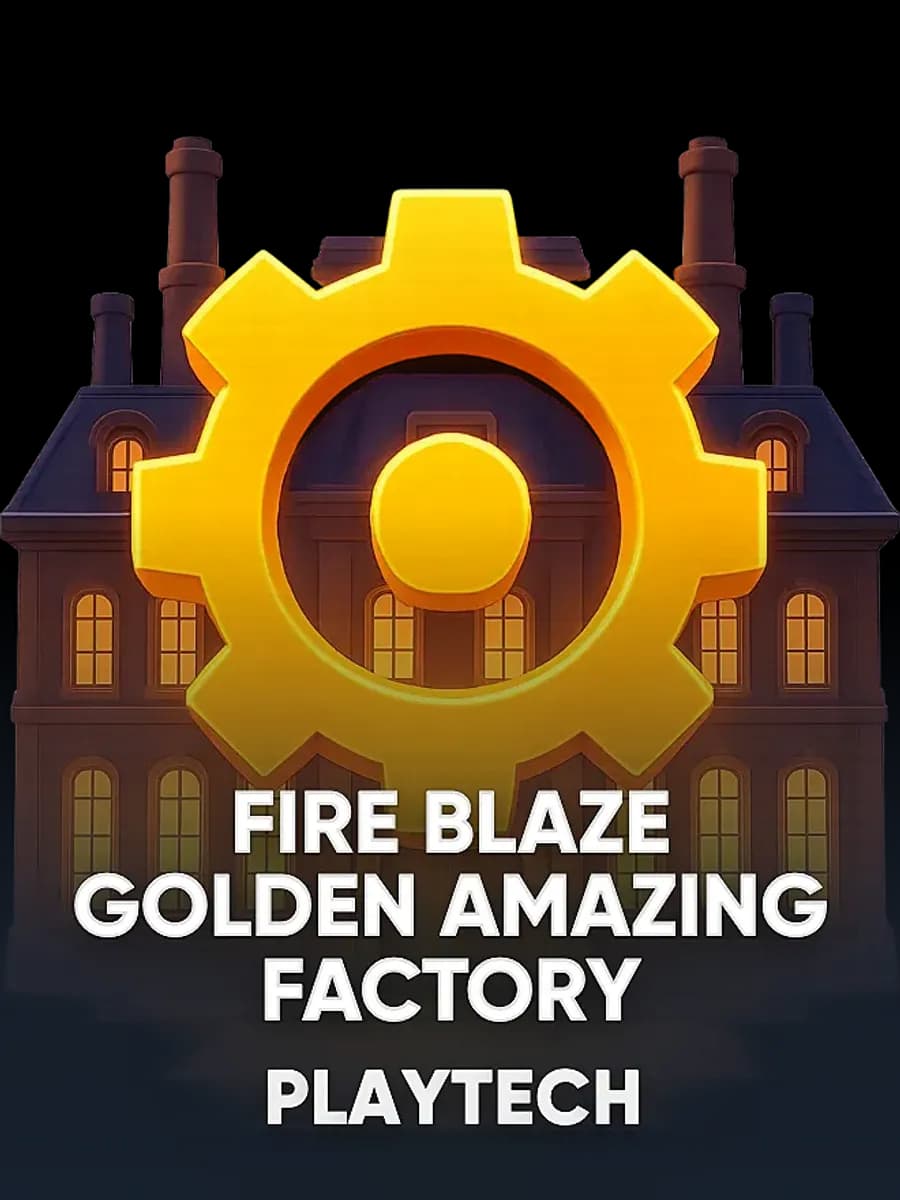 Fire Blaze Golden Amazing Factory