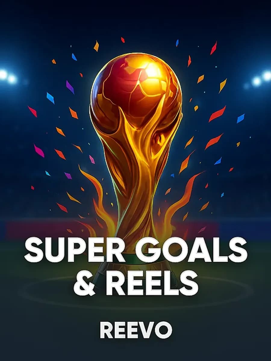 Super Goals & Reels