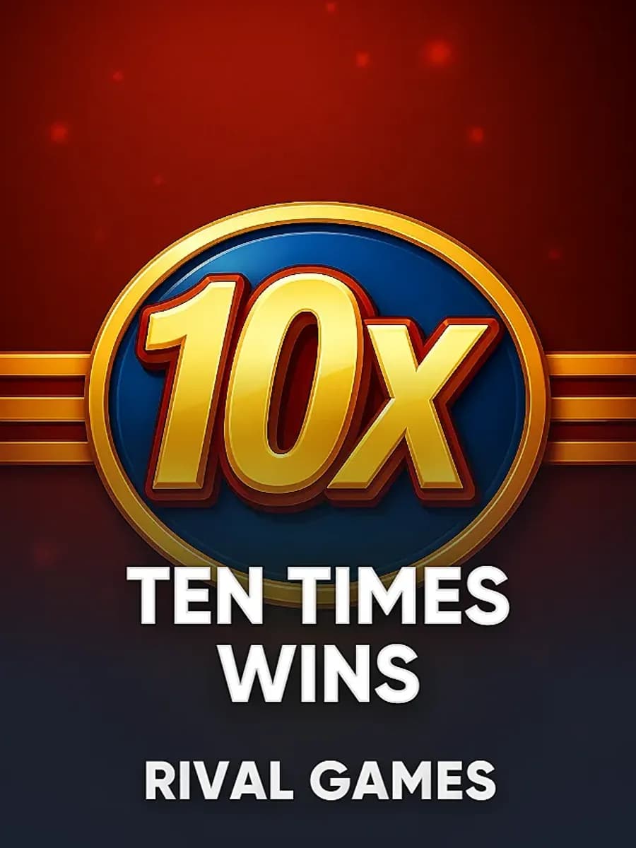 Ten Times Wins