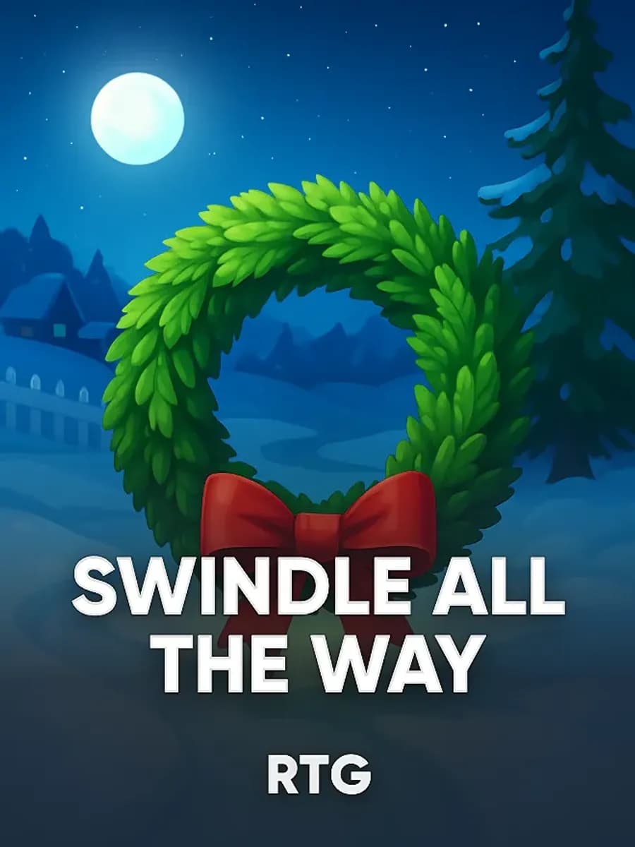 Swindle All The Way