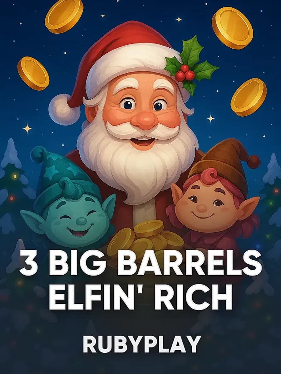 3 Big Barrels Elfin' Rich