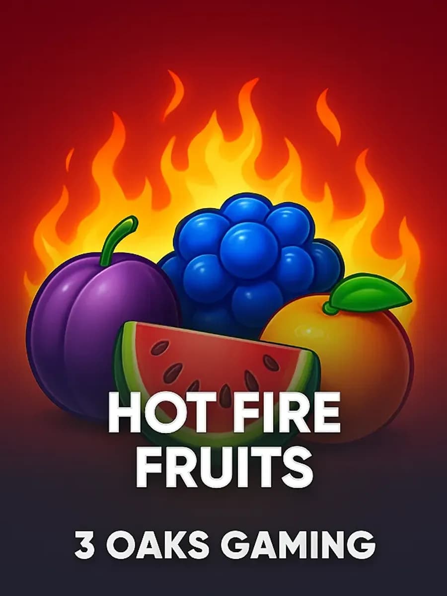 Hot Fire Fruits