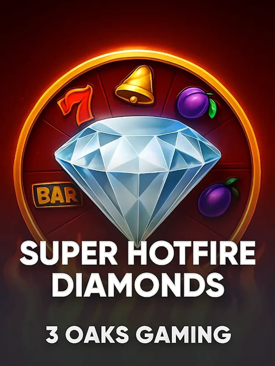 Super Hotfire Diamonds