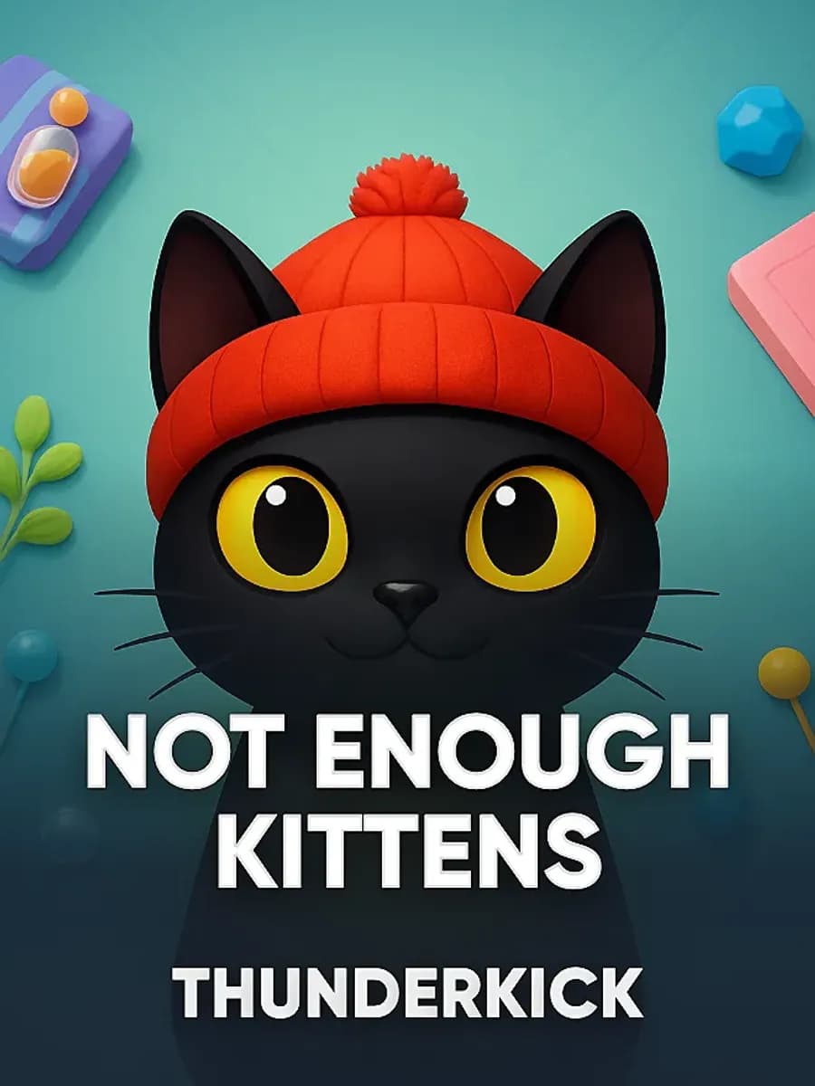 Not Enough Kittens