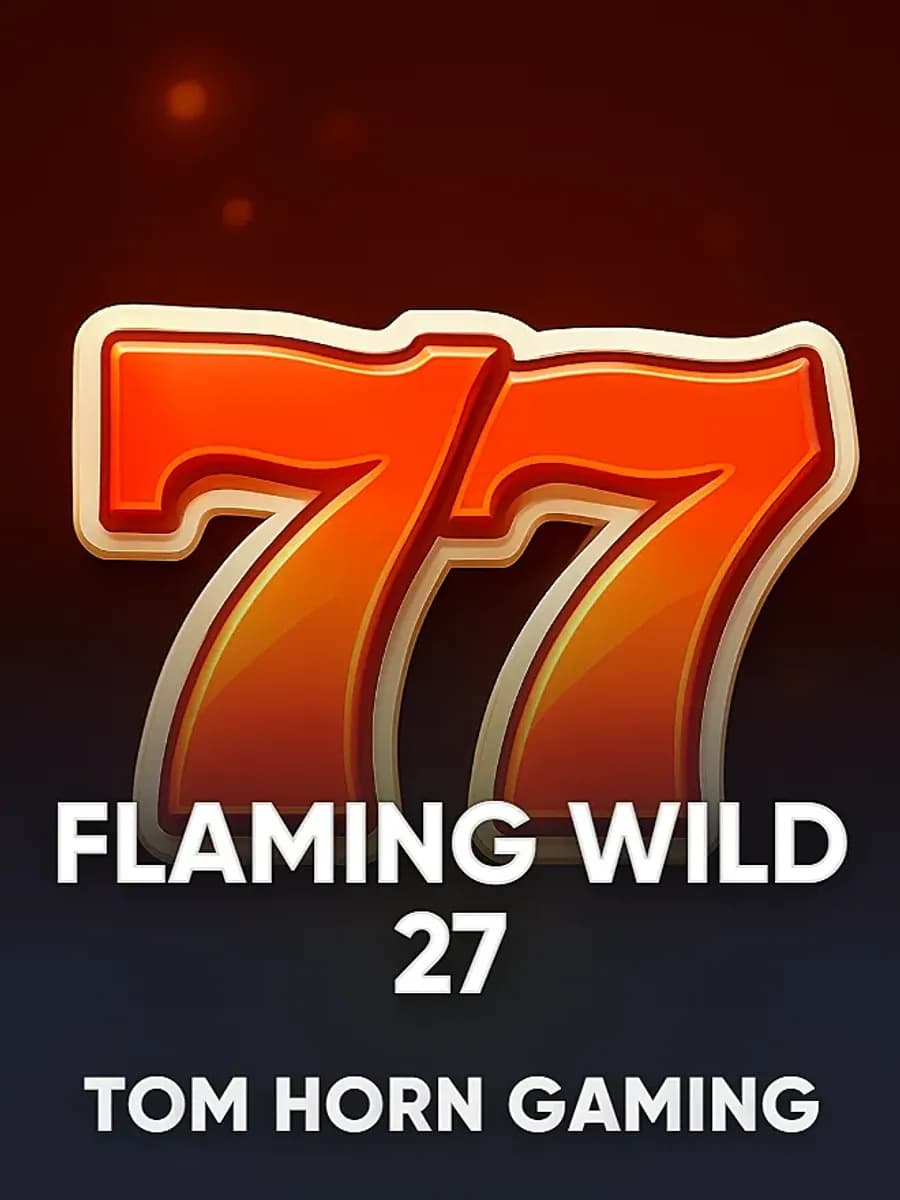 Flaming Wild 27