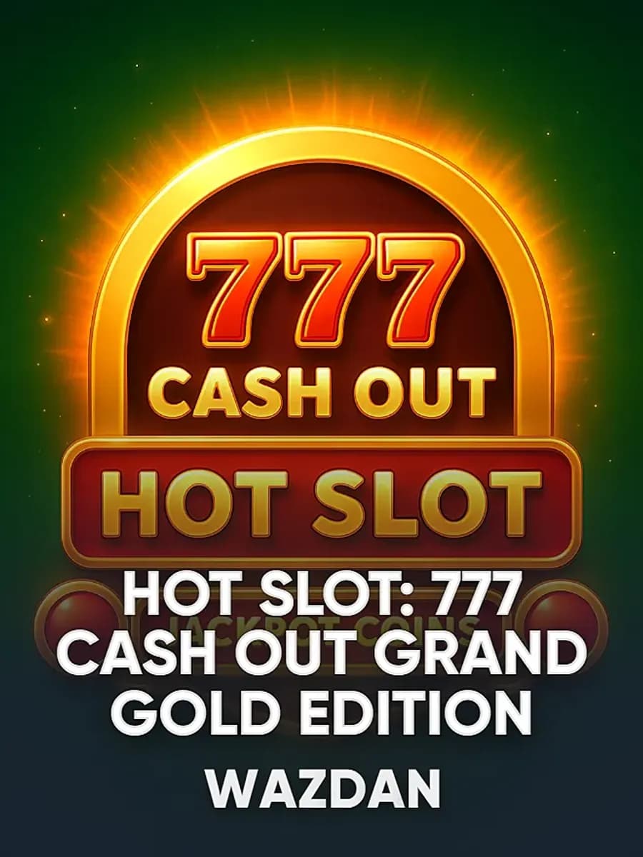 Hot Slot: 777 Cash Out Grand Gold Edition